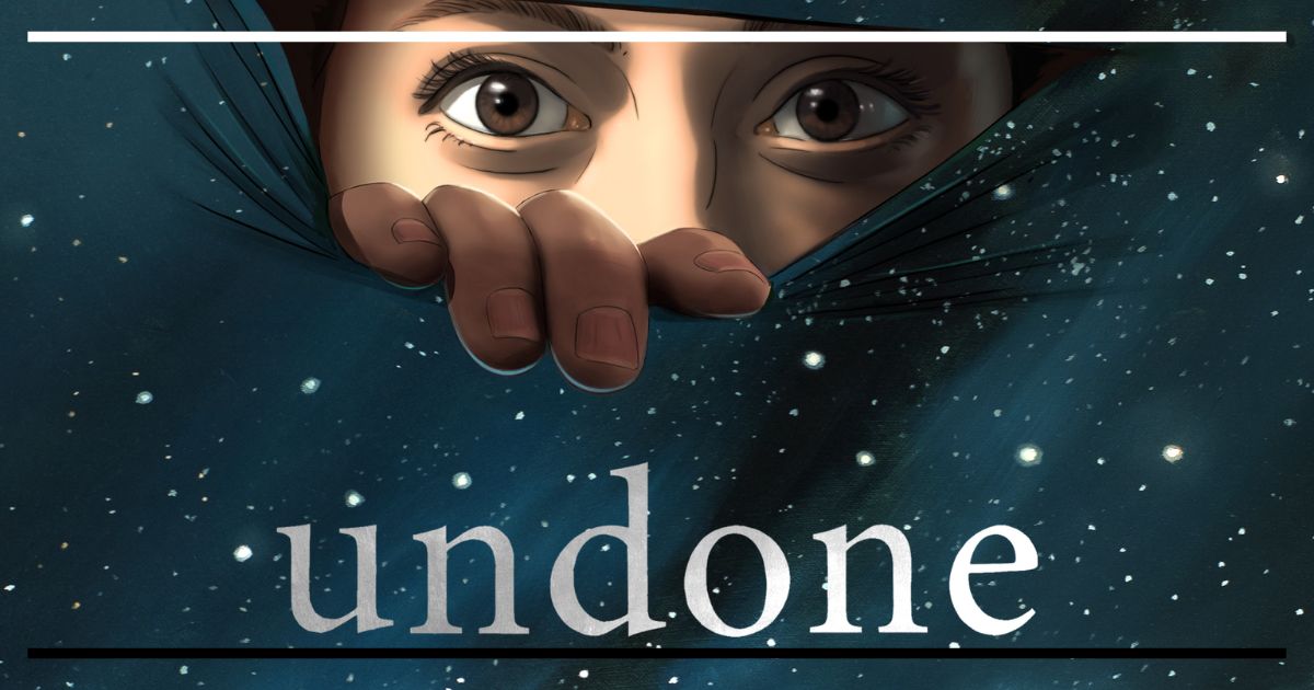 Close-up dos olhos da personagem Alma, da série Undone, espiando por debaixo de um tecido ou lençol azul escuro salpicado de estrelas, com o título "undone" em letras brancas na parte inferior.
