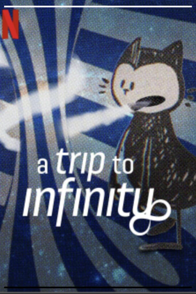 Pôster do documentário A Viagem ao Infinito (Netflix) apresentando uma ilustração artística de um gato preto espantado diante de um vórtice abstrato azul e branco.